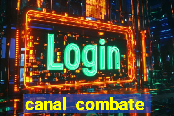 canal combate online multicanais